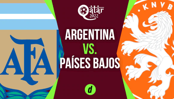 Selección Argentina vs. Países Bajos, por el Mundial de Qatar 2022: previa, hora, formaciones y dónde ver en vivo