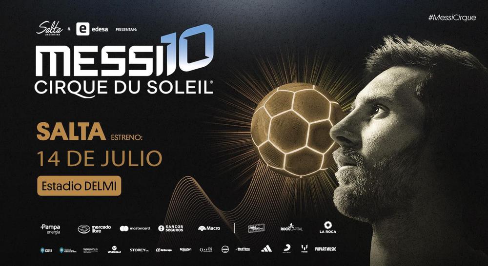 Por el éxito total en la preventa de Messi10 by Cirque du Soleil agregan 6 nuevas funciones en Salta