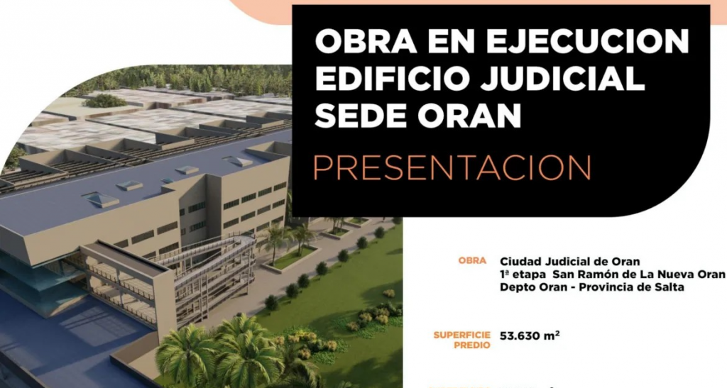 La Ciudad Judicial de Orán será la más moderna de Salta