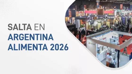 Argentina Alimenta 2026 convoca a empresas salteñas a promocionar su oferta